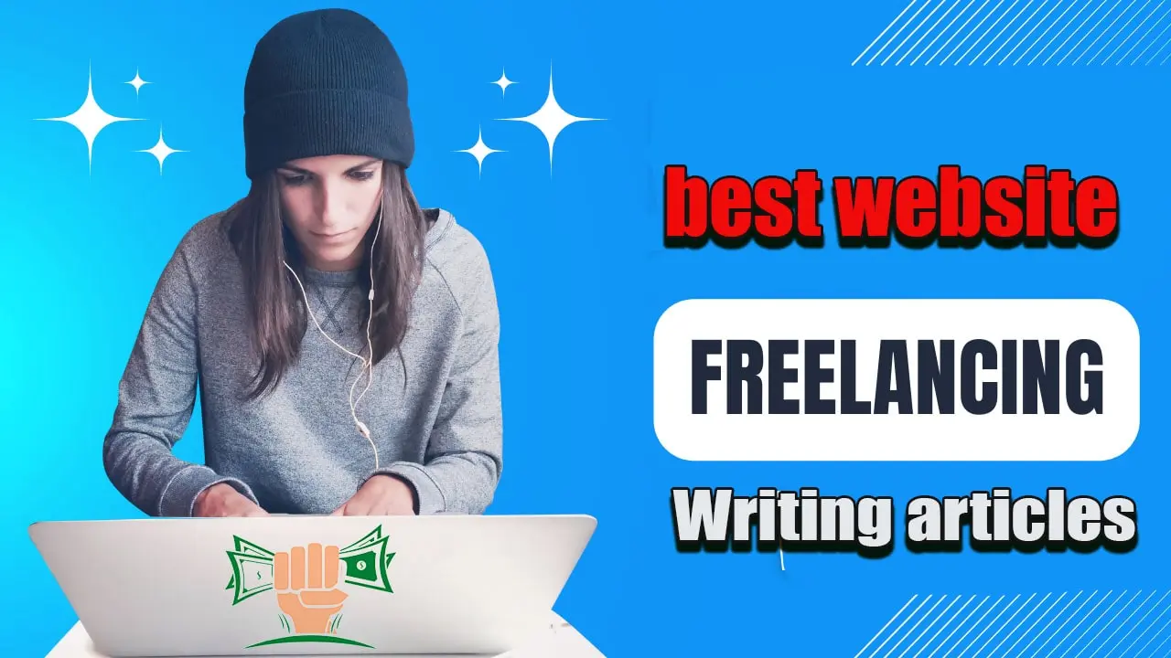 The best freelancing sites for writing articles 2024